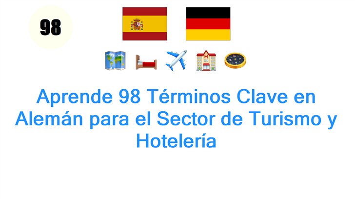 Aprende 98 Términos Clave en Alemán para el Sector de Turismo y Hotelería